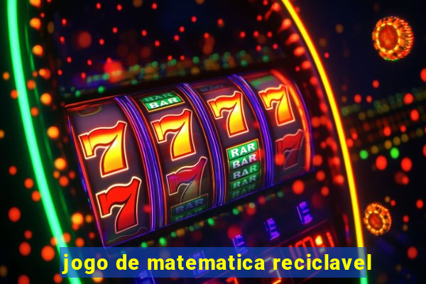 jogo de matematica reciclavel